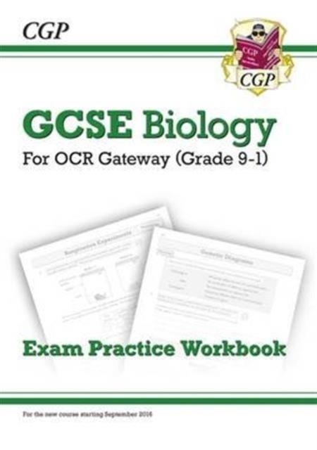 Grade 9-1 GCSE Biology: OCR Gateway Exam Practice Workbook | 9781782945154