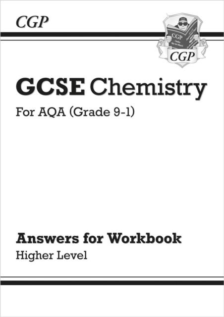 Grade 9-1 GCSE Chemistry: AQA Answers (for Workbook) - Higher | 9781789082562