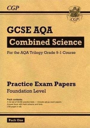 Grade 9-1 GCSE Combined Science AQA Practice Papers: Foundation Pack 1 | 9781782948292