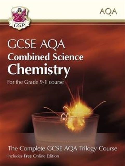 Grade 9-1 GCSE Combined Science for AQA Chemistry Student Book with Online Edition | 9781782946397