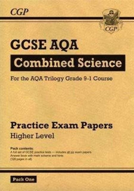 Grade 9-1 GCSE Combined Science AQA Practice Papers: Higher Pack 1 | 9781782948285