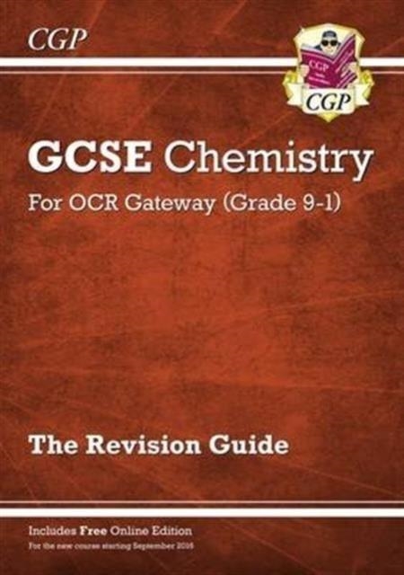 Grade 9-1 GCSE Chemistry: OCR Gateway Revision Guide with Online Edition | 9781782945673