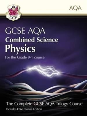 Grade 9-1 GCSE Combined Science for AQA Physics Student Book with Online Edition | 9781782946403