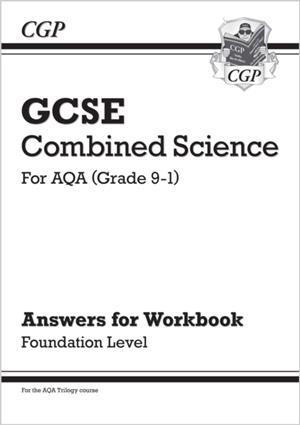 Grade 9-1 GCSE Combined Science: AQA Answers (for Workbook) - Foundation | 9781789082524