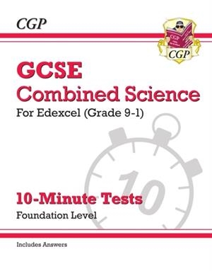 Grade 9-1 GCSE Combined Science: Edexcel 10-Minute Tests (with answers) - Foundation | 9781789080742