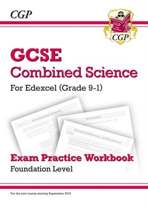 Grade 9-1 GCSE Combined Science: Edexcel Exam Practice Workbook - Foundation | 9781782944997