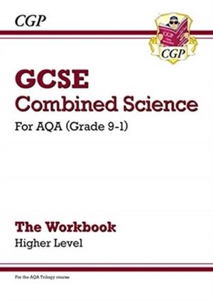 Grade 9-1 GCSE Combined Science: AQA Workbook - Higher | 9781789082531