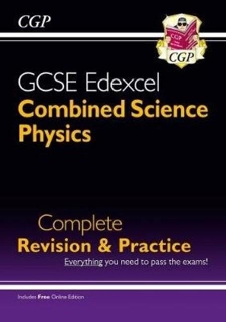 Grade 9-1 GCSE Combined Science: Physics Edexcel Complete Revision & Practice with Online Edn. | 9781782948797
