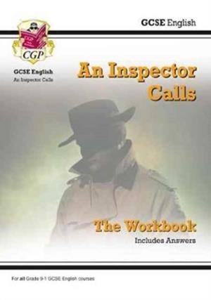 Grade 9-1 GCSE English - An Inspector Calls Workbook (includes Answers) | 9781782947769