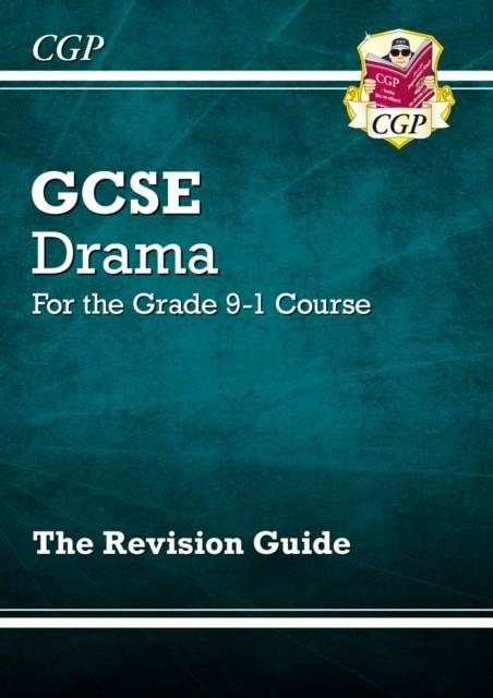 Grade 9-1 GCSE Drama Revision Guide | 9781782949626