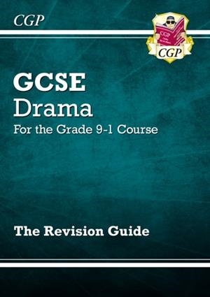 Grade 9-1 GCSE Drama Revision Guide | 9781782949626