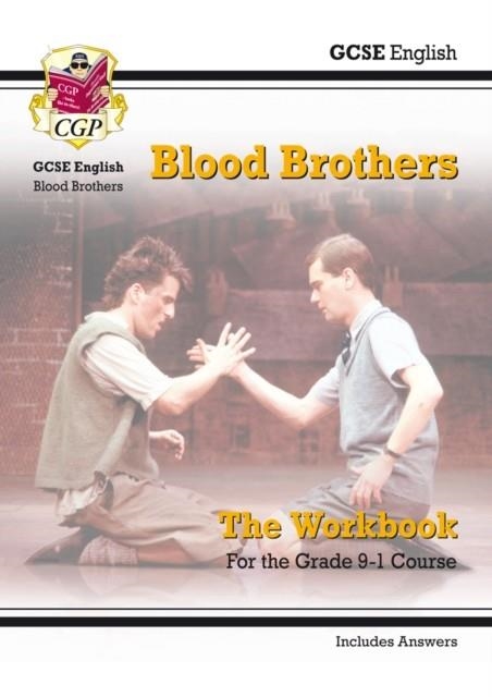 Grade 9-1 GCSE English - Blood Brothers Workbook (includes Answers) | 9781782947813