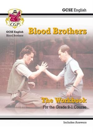 Grade 9-1 GCSE English - Blood Brothers Workbook (includes Answers) | 9781782947813