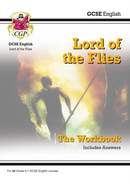 Grade 9-1 GCSE English - Lord of the Flies Workbook (includes Answers) | 9781782947820