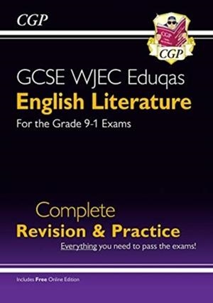 Grade 9-1 GCSE English Literature WJEC Eduqas Complete Revision & Practice (with Online Edition) | 9781789082661