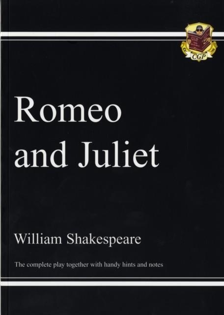 Grade 9-1 GCSE English Romeo and Juliet - The Complete Play | 9781841461229