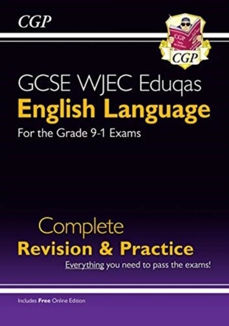 Grade 9-1 GCSE English Language WJEC Eduqas Complete Revision & Practice (with Online Edition) | 9781789082432