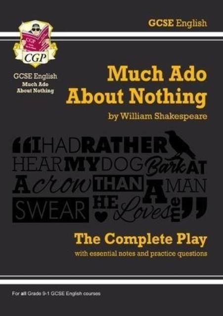Grade 9-1 GCSE English Much Ado About Nothing - The Complete Play | 9781782948520