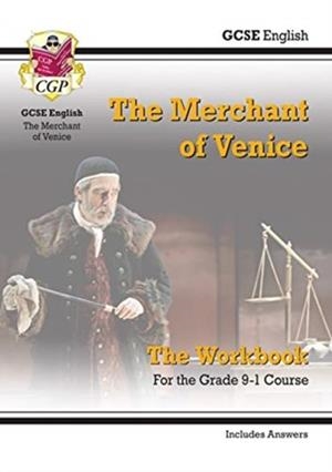 Grade 9-1 GCSE English Shakespeare - The Merchant of Venice Workbook (includes Answers) | 9781789081428