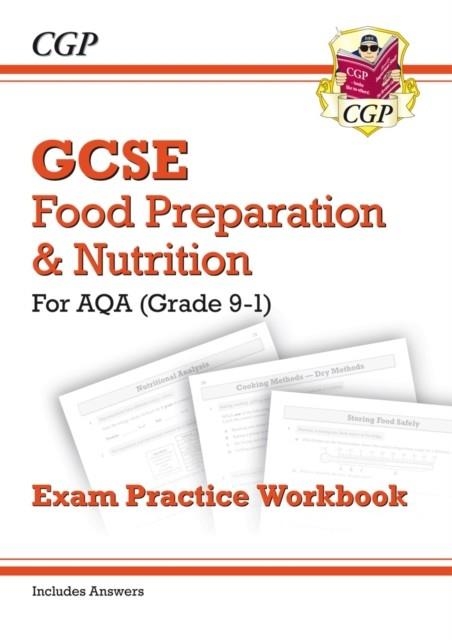 Grade 9-1 GCSE Food Preparation & Nutrition - AQA Exam Practice Workbook (includes Answers) | 9781782946502