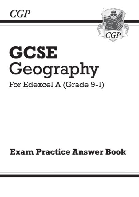 Grade 9-1 GCSE Geography Edexcel A - Answers (for Exam Practice Workbook) | 9781789083033