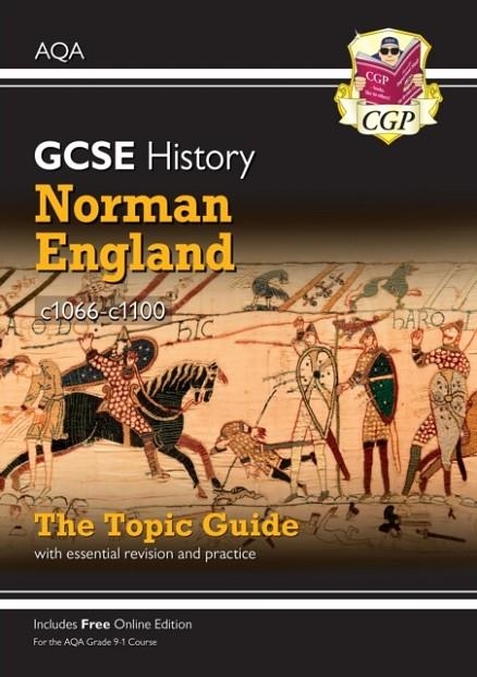 Grade 9-1 GCSE History AQA Topic Guide - Norman England, c1066-c1100 | 9781789082852