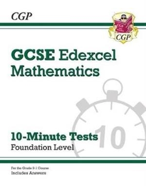 Grade 9-1 GCSE Maths Edexcel 10-Minute Tests - Foundation (includes Answers) | 9781789081329