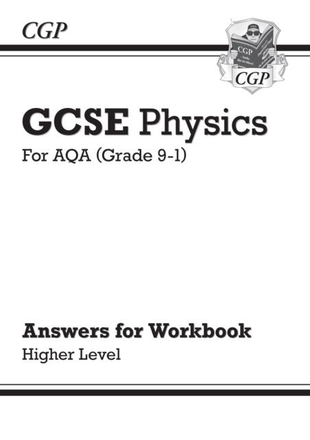 Grade 9-1 GCSE Physics: AQA Answers (for Workbook) - Higher | 9781789082609