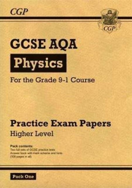 Grade 9-1 GCSE Physics AQA Practice Papers: Higher Pack 1 | 9781782948278
