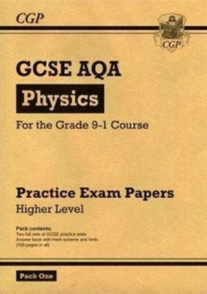 Grade 9-1 GCSE Physics AQA Practice Papers: Higher Pack 1 | 9781782948278