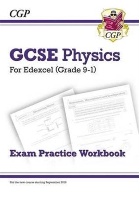 Grade 9-1 GCSE Physics: Edexcel Exam Practice Workbook | 9781782944973
