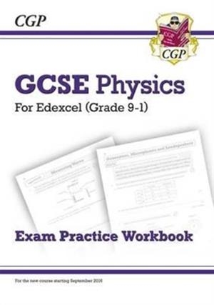 Grade 9-1 GCSE Physics: Edexcel Exam Practice Workbook | 9781782944973