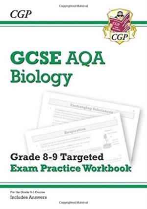 New GCSE Biology AQA Grade 8-9 Targeted Exam Practice Workbook (includes answers) | 9781782948834