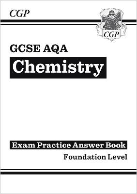 New GCSE Chemistry AQA Answers (for Exam Practice Workbook) - Foundation | 9781789083286