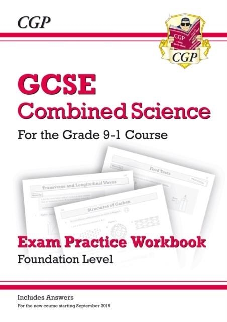 New GCSE Combined Science Exam Practice Workbook - Foundation (includes answers) | 9781782945291