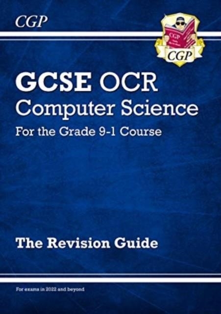 New GCSE Computer Science OCR Revision Guide | 9781789085563