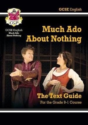 New GCSE English Shakespeare Text Guide - Much Ado About Nothing includes Online Edition & Quizzes | 9781782948513