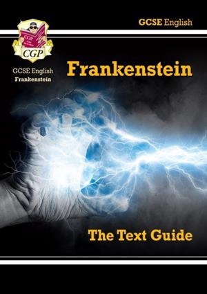 New GCSE English Text Guide - Frankenstein includes Online Edition & Quizzes | 9781782943129