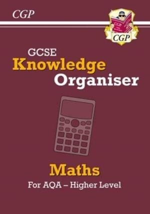 New GCSE Maths AQA Knowledge Organiser - Higher | 9781789087253
