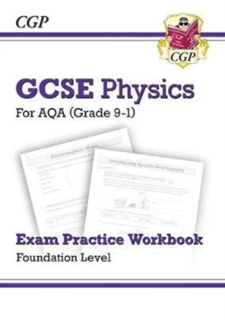 New GCSE Physics AQA Exam Practice Workbook - Foundation | 9781789083293