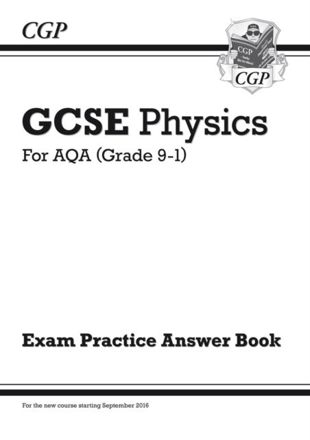 New GCSE Physics AQA Answers (for Exam Practice Workbook) - Higher | 9781782944898
