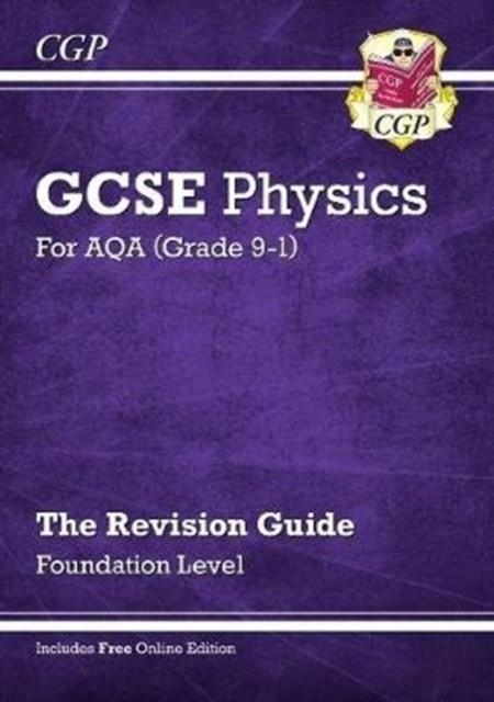 New GCSE Physics AQA Revision Guide - Foundation includes Online Edition, Videos & Quizzes | 9781789083231