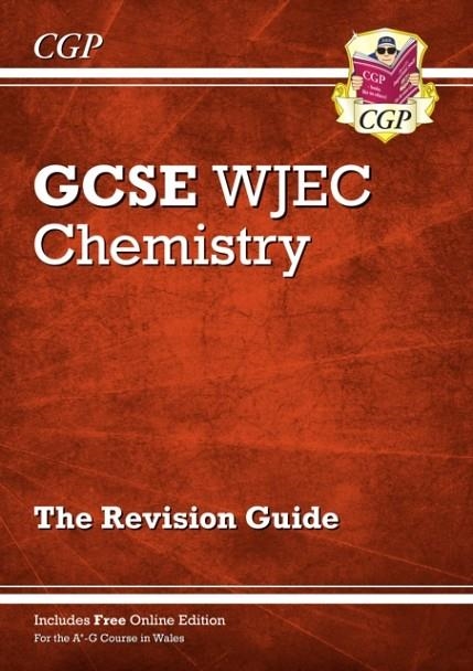WJEC GCSE Chemistry Revision Guide (with Online Edition) | 9781789083422