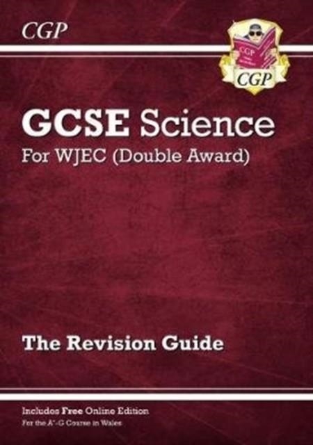 WJEC GCSE Science Double Award - Revision Guide (with Online Edition) | 9781789080810 | CGP BOOKS