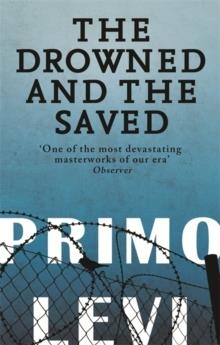THE DROWNED AND THE SAVED | 9780349138640 | PRIMO LEVI