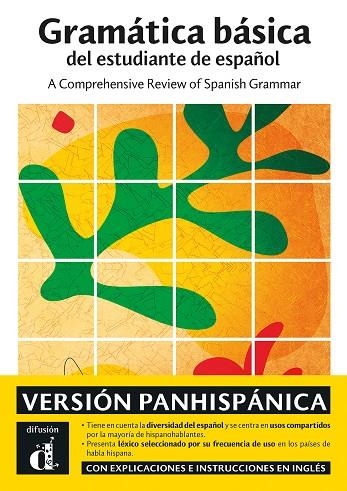 GRAMÁTICA BÁSICA DEL ESTUDIANTE DE ESPAÑOL. VERSIÓN PANHISPÁNICA | 9788418907371 | ALONSO RAYA, ROSARIO/CASTAÑEDA CASTRO, ALEJANDRO/MARTÍNEZ GILA, PABLO/MIQUEL LÓPEZ, LOURDES/ORTEGA O