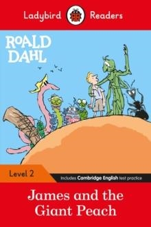LADYBIRD READERS LEVEL 2 - ROALD DAHL: JAMES AND THE GIANT PEACH (ELT GRADED READER) | 9780241368091 | R. DAHL
