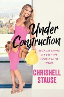 UNDER CONSTRUCTION | 9780349432342 | CHRISHELL STAUSE