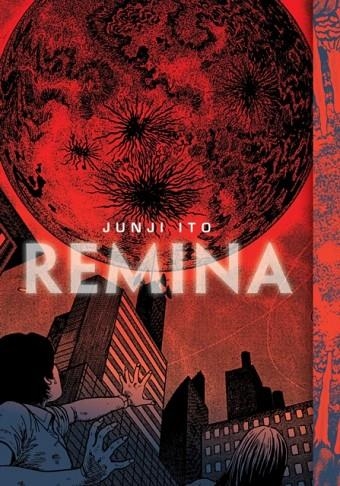 REMINA | 9781974717477 | JUNJI ITO