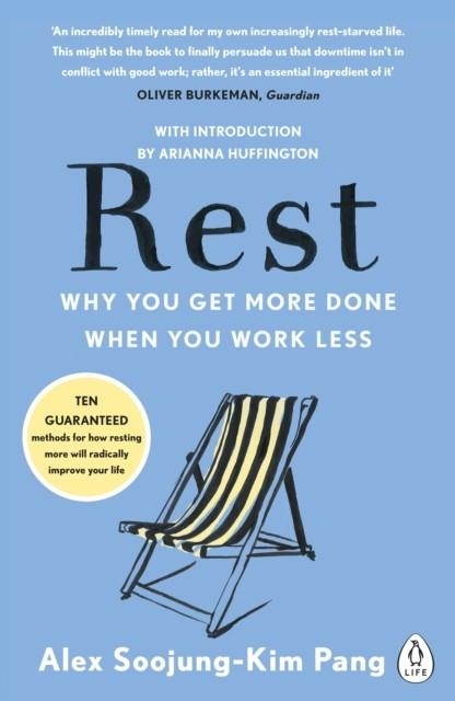 REST: WHY YOU GET MORE DONE WHEN YOU WORK LESS | 9780241217290 | ALEX SOOJUNG-KIM PANG